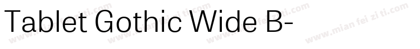 Tablet Gothic Wide B字体转换
